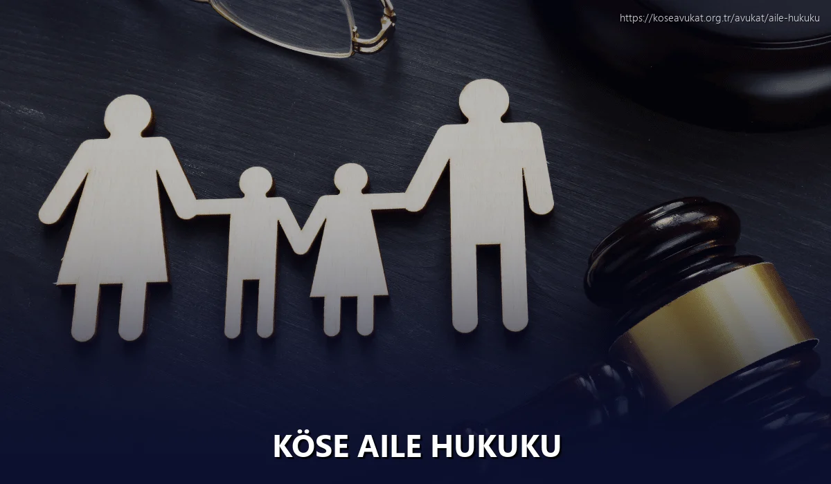 Köse Aile Hukuku