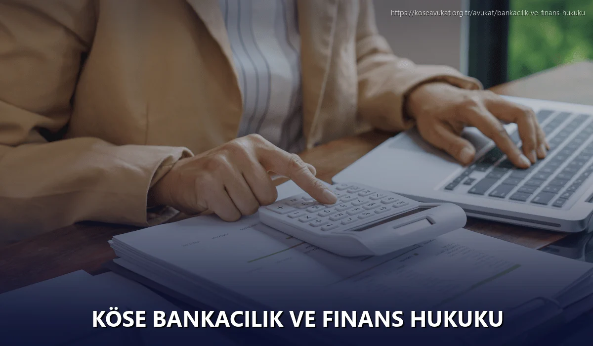 Köse Bankacılık ve Finans Hukuku
