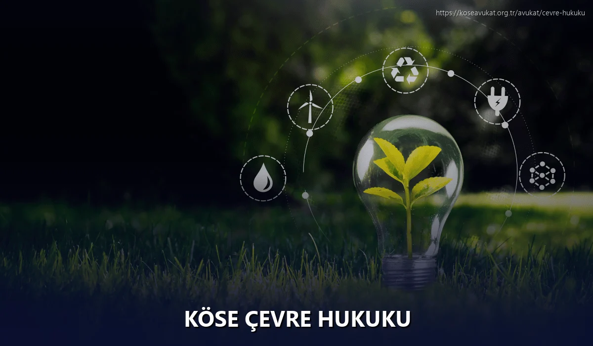 Köse Çevre Hukuku