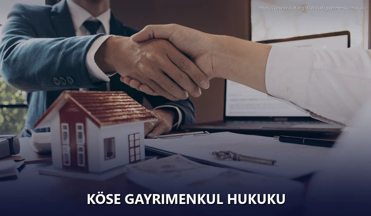 Köse Gayrimenkul Hukuku