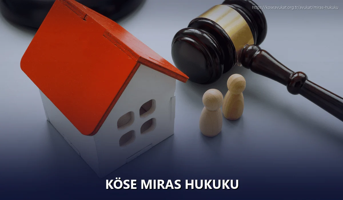 Köse Miras Hukuku