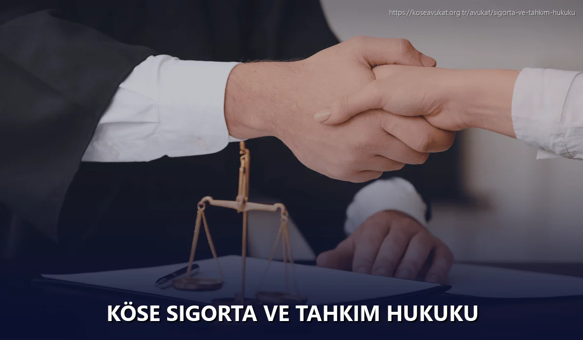 Köse Sigorta ve Tahkim Hukuku