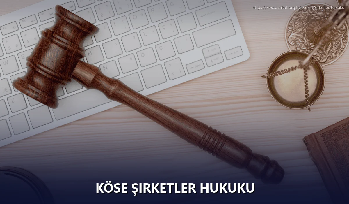 Köse Şirketler Hukuku